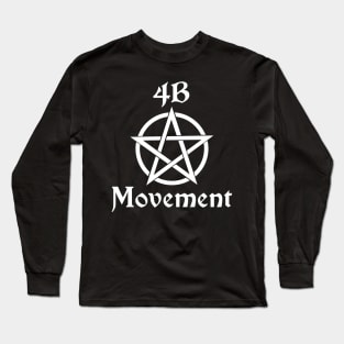 4B Movement with Pentagram Long Sleeve T-Shirt